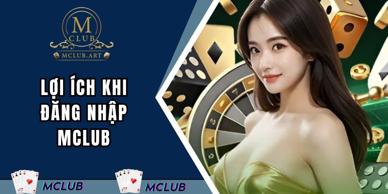 Lợi ích nhận được khi thực hiện đăng nhập thường xuyên
