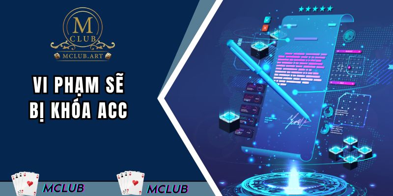 Vi phạm sẽ bị khóa acc