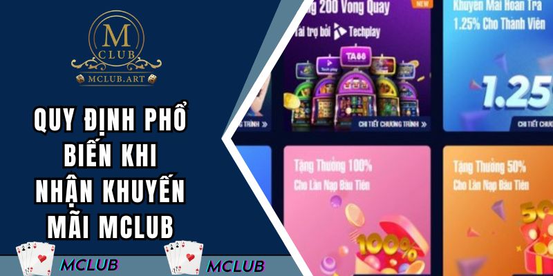 Quy định phổ biến khi nhận khuyến mãi MCLUB