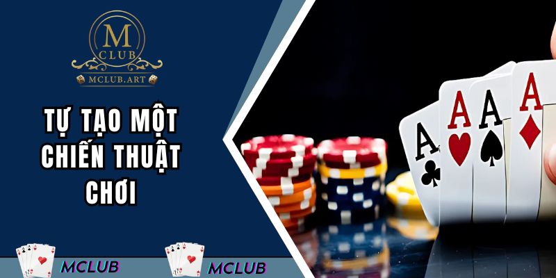 Tự tạo một chiến thuật chơi