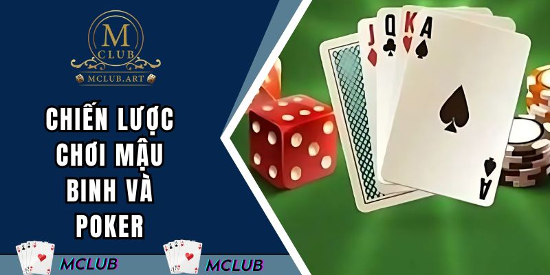 Chiến thuật chơi mậu binh với poker