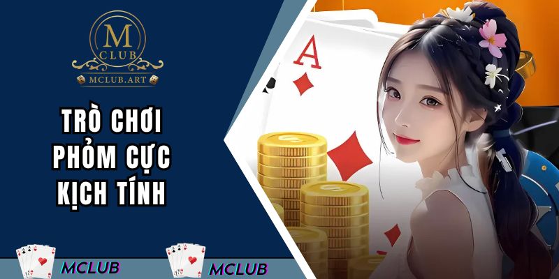 Trò chơi phỏm cực kịch tính